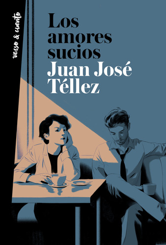 Los Amores Sucios - Tellez, Juan Jose