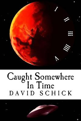 Libro Caught Somewhere In Time - Schick, David