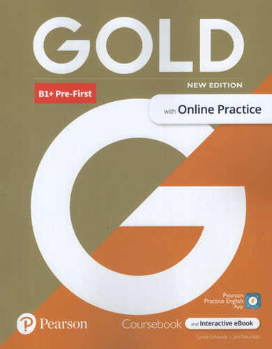 Gold B1+ Pre-First (New Ed.) Student's Book + Interactive Ebook + Online Practice + Digital Resources + App, de Edwards, Lynda. Editorial Pearson, tapa blanda en inglés internacional, 2021