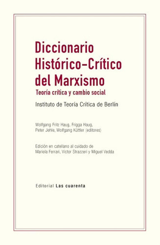 Diccionario Historico-critico Del Marxismo - Critica De Be 