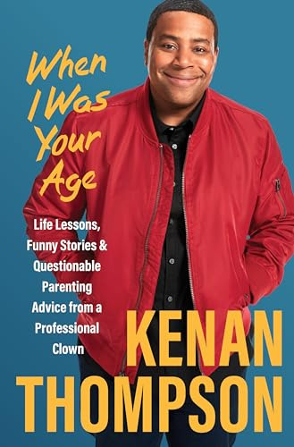 Book : When I Was Your Age Life Lessons, Funny Stories And 