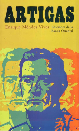 Artigas - Enrique Mendez Vives