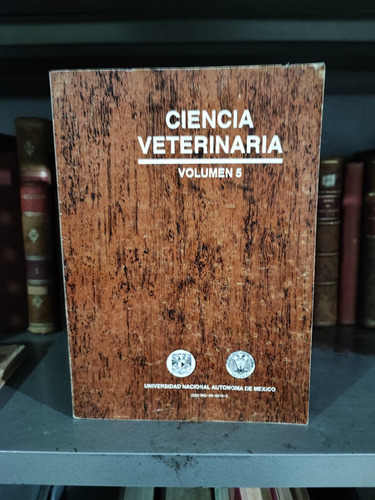 Ciencia Veterinaria Volumen 5 Unam 