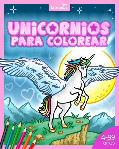 Unicornios Para Colorear: Libro Lleno De Magia Y Bosques E 