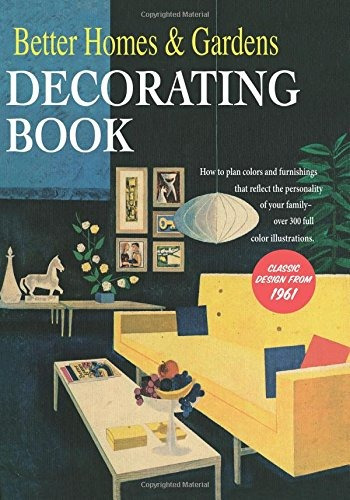 Better Homes And Gardens Decorating Book How To Plan Colors 