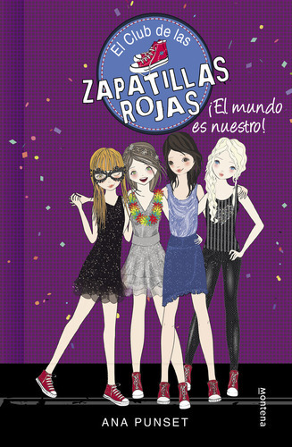 Ãâ¡el Mundo Es Nuestro! (serie El Club De Las Zapatillas Rojas 6), De Punset, Ana. Editorial Montena, Tapa Dura En Español