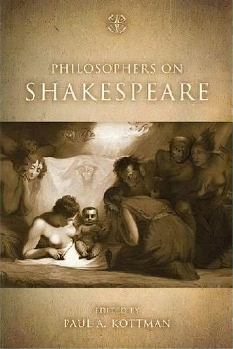 Philosophers On Shakespeare, De Paul A. Kottman. Editorial Stanford University Press, Tapa Dura En Inglés
