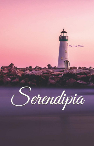 Libro: Serendipia (spanish Edition)