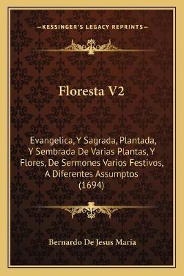 Libro Floresta V2 : Evangelica, Y Sagrada, Plantada, Y Se...