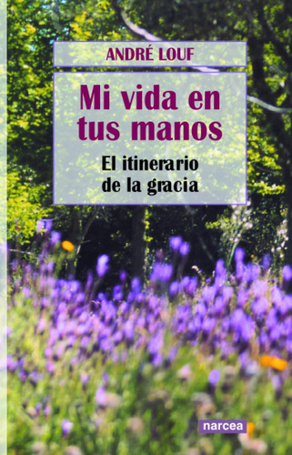 Libro: Mi Vida En Tus Manos (espiritualidad) (spanish Editio
