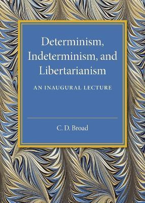 Libro Determinism, Indeterminism, And Libertarianism - C....