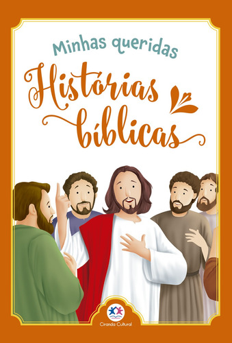 Minhas queridas histórias bíblicas, de Cultural, Ciranda. Ciranda Cultural Editora E Distribuidora Ltda., capa mole em português, 2021