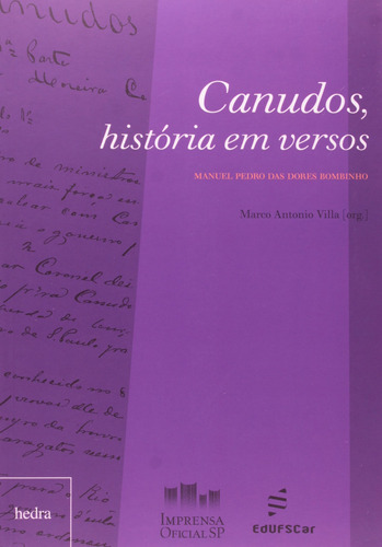 Canudos, história em versos, de Bombinho, Manuel Pedro das Dores. Editora Hedra LTDA, capa mole em português, 2002