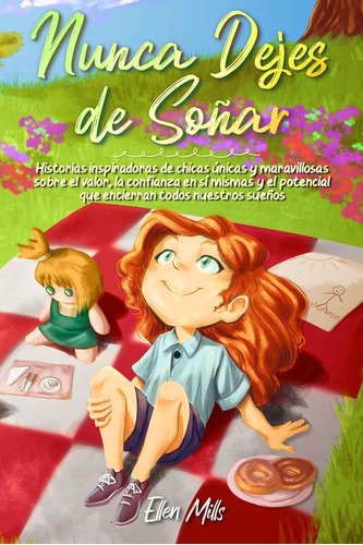 Libro: Nunca Dejes De Soñar: Historias Inspiradoras De Chica