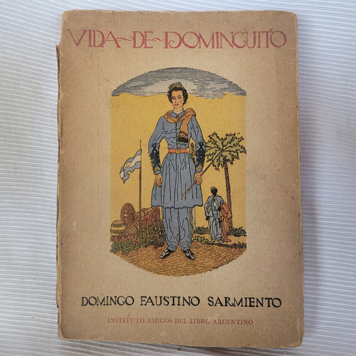 Vida De Dominguito Sarmiento Instituto Amigos Libro Arg 1954