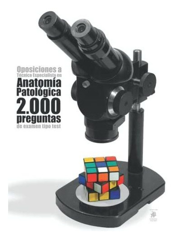 Oposiciones A Tecnico Especialista En Anatomia Patologica: 2