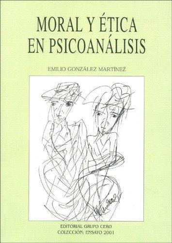 Moral Y Etica En Psicoanalisis