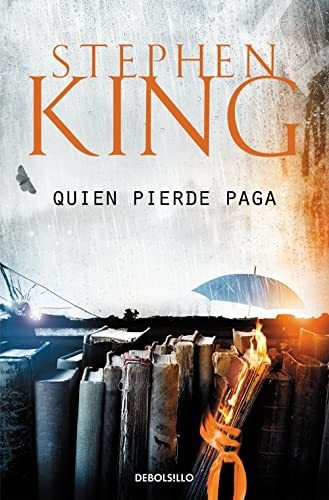 Quien Pierde Paga ( Trilogía Bill Hodges 2 ), De King, Stephen. Editorial Debolsillo, Tapa Libro De Bolsillo En Español