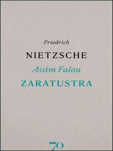 Assim Falou Zaratustra, De Nietzsche, Friedrich. Editorial Ediçoes 70, Tapa Mole, Edición 2022-10-01 00:00:00 En Português
