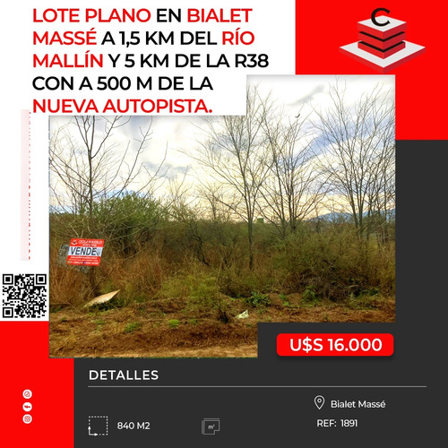 Ref : 1891  Lote Plano En Bialet Massé A 1,5 Km Del Río Mallín Y 5 Km Aprox De La R38 Con Increible Vista A Las Sierras A 500 Mts Aprox De La Nueva Autopista. 