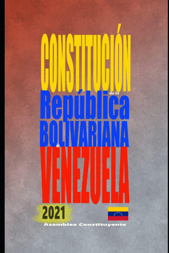 Libro: Constitución De La República Bolivariana De Venezuela