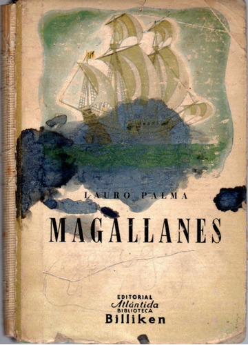 Magallanes - Lauro Palma / Editorial Atlántida ( Billiken )