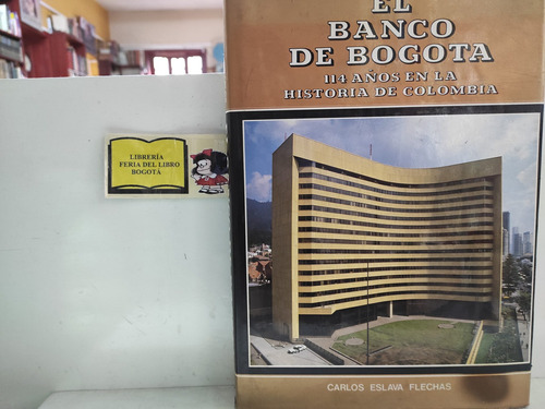 El Banco De Bogotá - 114 Años De Historia Colombiana - 1984