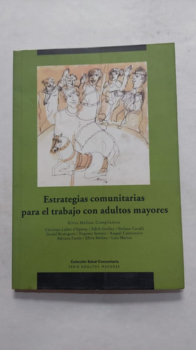 Estrategias Comunitarias Para El Trabajo Con Adultos Mayores