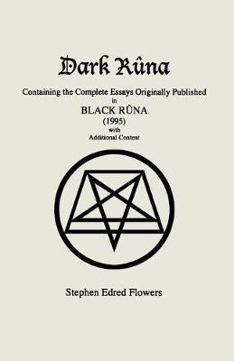 Dark Runa : Containing The Complete Essays Originally Pub...