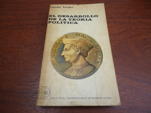 El Desarrollo De La Teoría Política - Charles Vereker - 1961