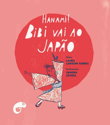 Hanami!: Bibi vai ao Japão, de Lawson Forbes, Laura. Série Camaleão Editora Rodrigo Pereira Lopes de Faria e Silva 13645530827, capa mole em português, 2021