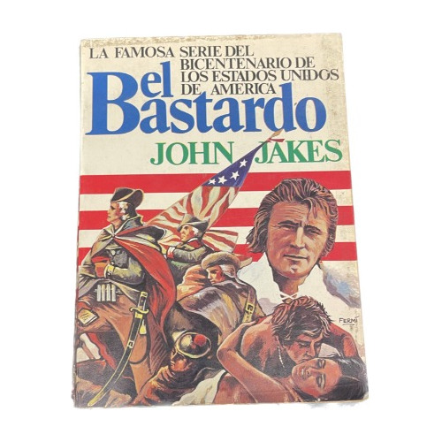 El Bastardo - John Jakes - Usado
