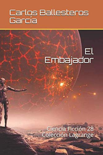 El Embajador: Coleccion Lagrange (ciencia Ficcion)