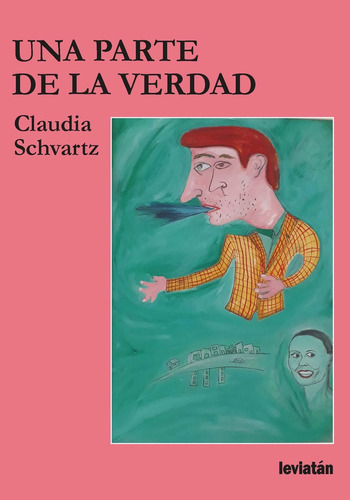 Una Parte De La Verdad - Schvartz, Claudia