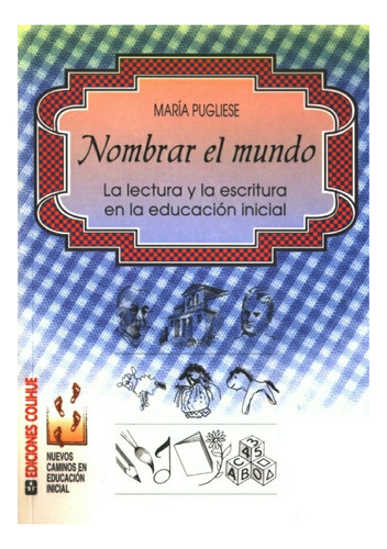 Nombrar El Mundo - María Pugliese