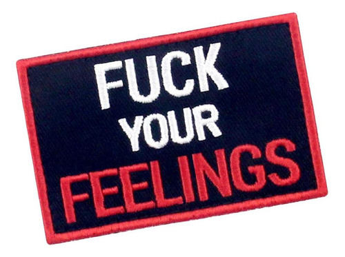 Patch Táctico Bordado F*** Tus Sentimientos Rebelde Único