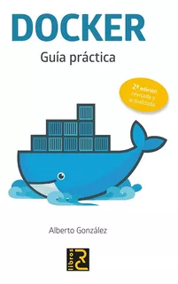 Libro Docker Guía Práctica 2 Ed.