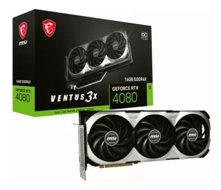 Msi Tarjeta De Video Geforce Rtx 4080 16gb Ventus 3x Oc