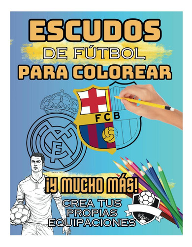 Libro Escudos Futbol Libro De Colorear - Para