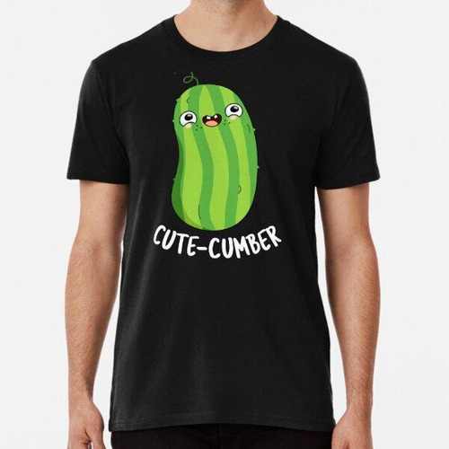 Remera Cute-cumber Funny Pepino Puns (bg Oscuro) Algodon Pre