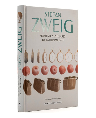 Libro Momentos Estelares De La Humanidad De Stefan Zweig