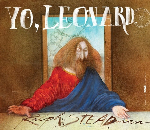 Yo, Leonardo - Ralph Steadman