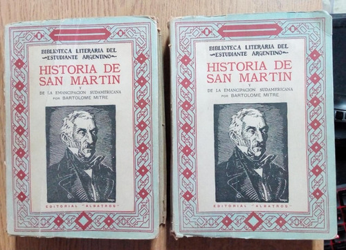 B Mitre / Historia De San Martin Y Emancipación Sudamericana