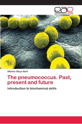 Libro: The Pneumococcus, Past, Present And Future: Introduct