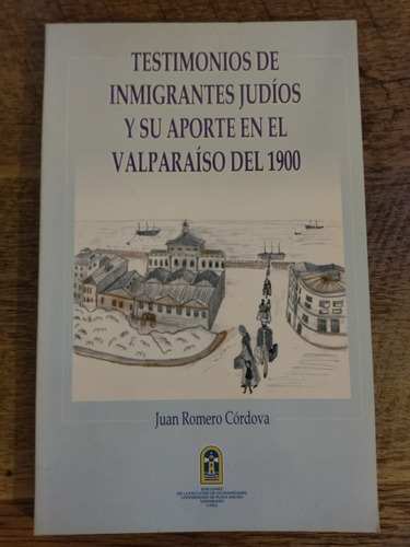 Testimonios De Inmigrantes Judios Y Su Aporte En Valparaiso