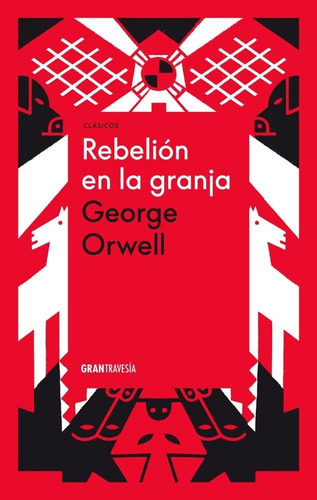 Rebelion En La Granja - George Orwell