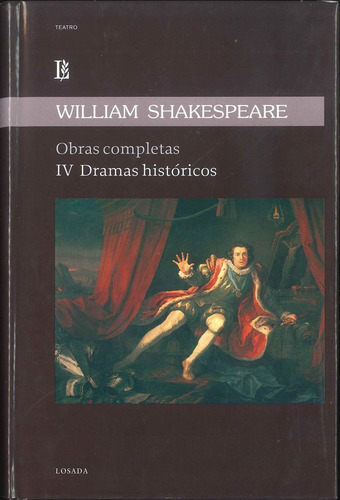 Oc. Tomo Iv. Dramas Historicos. Shakespeare  - Losada