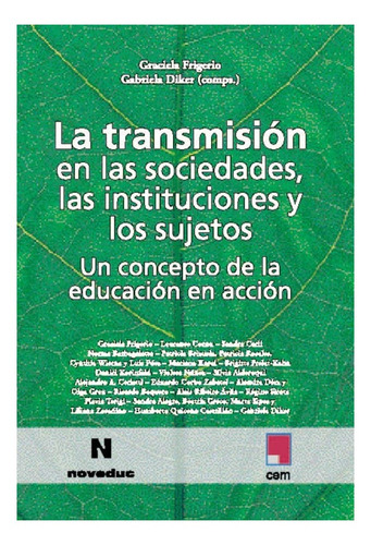 Transmisión En Las Sociedades, Las Instituciones Y Los Sujet