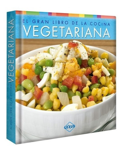 El Gran Libro De La Cocina Vegetariana