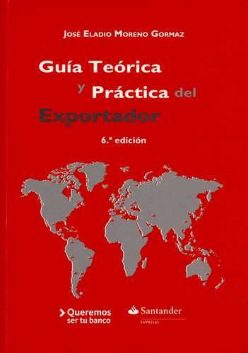 Libro Guía Teórica Y Práctica Del Exportador